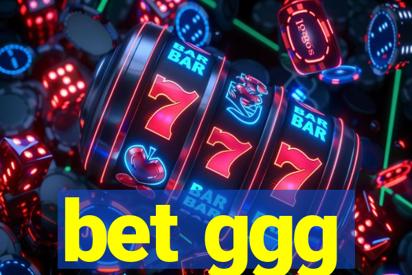 bet ggg